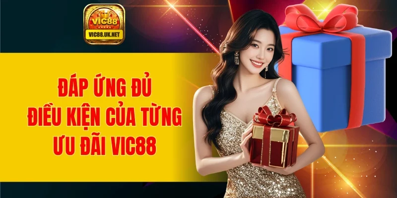 Đáp ứng đủ điều kiện cụ thể của từng chương trình