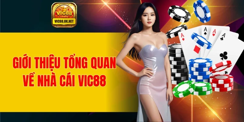 Giới thiệu VIC88 tổng quan nhất